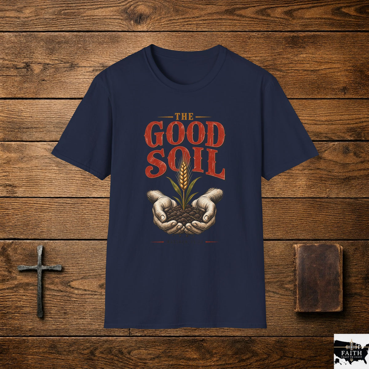 The Good Soil T-Shirt | Hands Holding Soil Wheat Illustration
