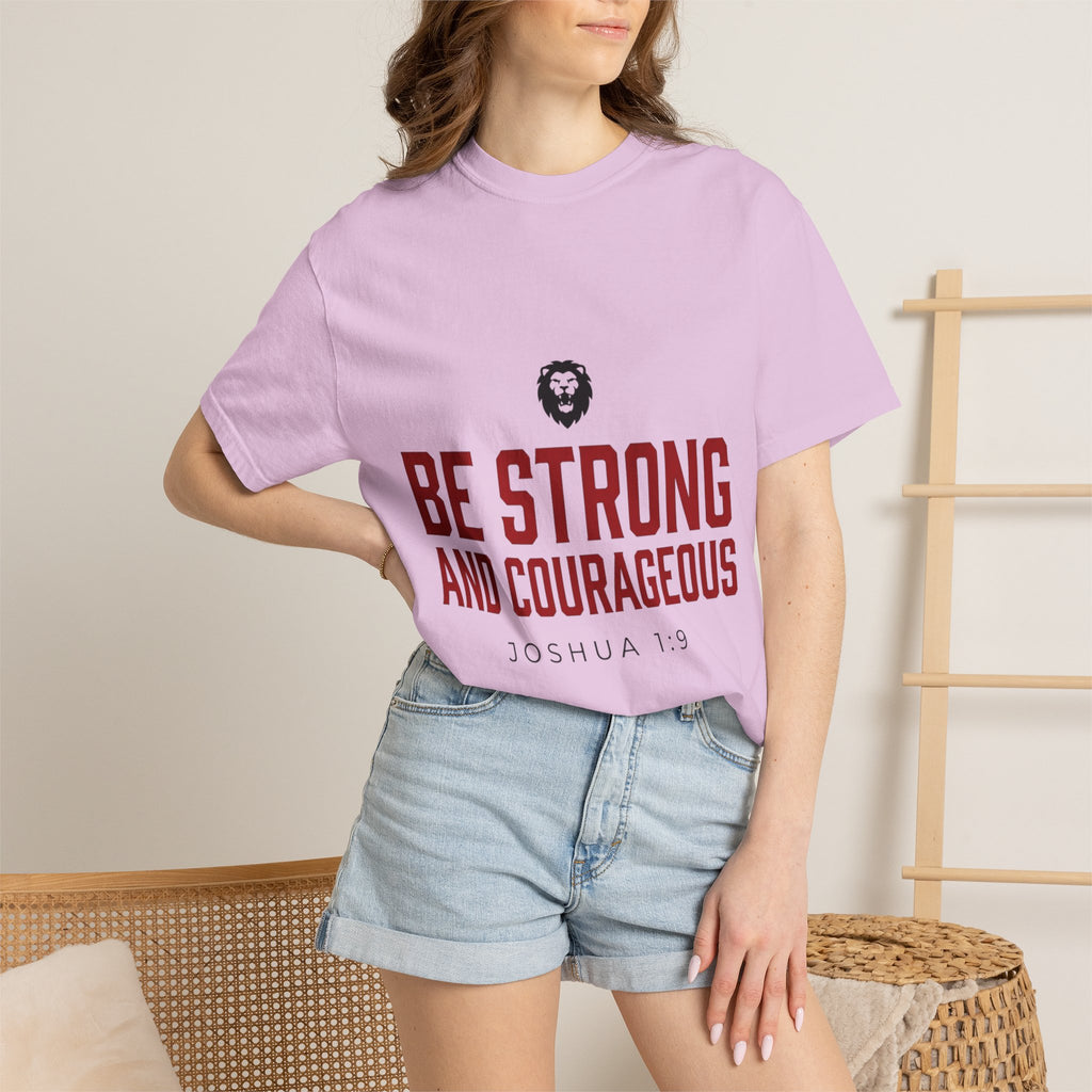 Be Strong and Courageous T-Shirt — Joshua 1:9 Christian Tee