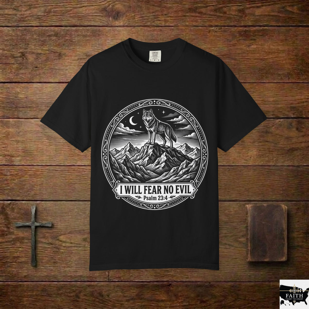 Psalm 23:4 'I Will Fear No Evil' Wolf T-Shirt
